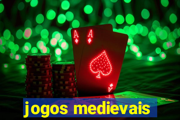 jogos medievais